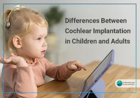 feature Differences Between Cochlear Implantation in Children and Adults